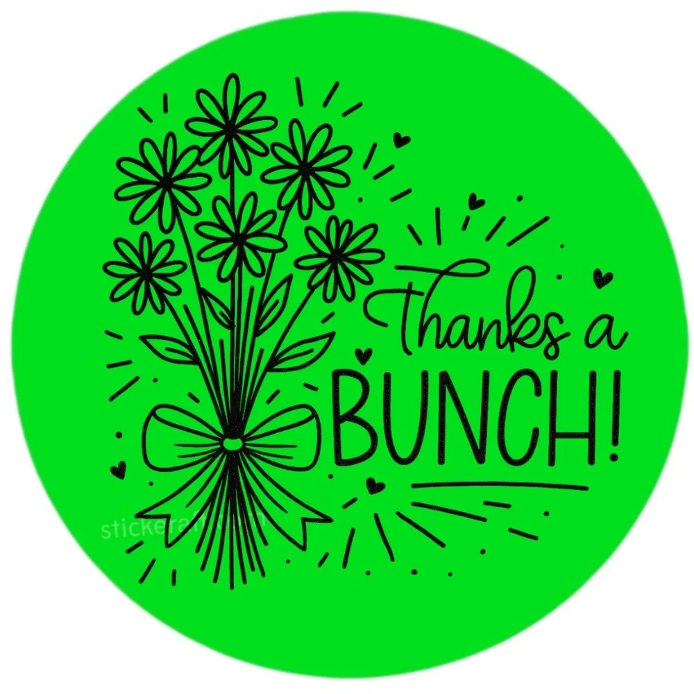 Thanks a Bunch Sticker 2” Round | Floral Label | Small Business Packaging